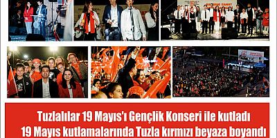 Tuzlalılar 19 Mayıs’ı Gençlik Konseri ile kutladı  19 Mayıs kutlamalarında Tuzla kırmızı beyaza boyandı