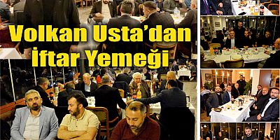 VOLKAN USTA İFTAR VERDİ