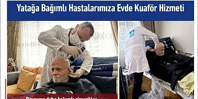 Yatağa Bağımlı Hastalarımıza Evde Kuaför Hizmeti
