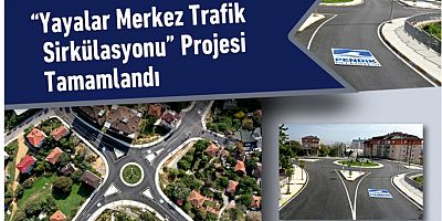 “Yayalar Merkez Trafik Sirkülasyonu” projesi tamamlandı