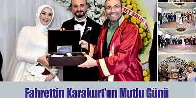 Yeniden Refahlı Fahrettin Karakurt’un  Mutlu Günü Oğlu Burak Karakurt ile Zehra Bulu Evlendi