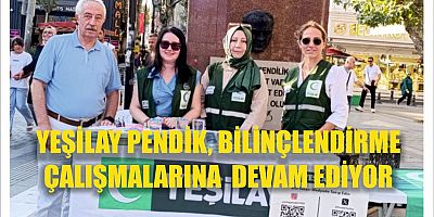 YEŞİLAY PENDİK, BİLİNÇLENDİRME ÇALIŞMALARINA  DEVAM EDİYOR