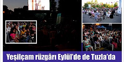Yeşilçam rüzgârı Eylül’de de Tuzla’da