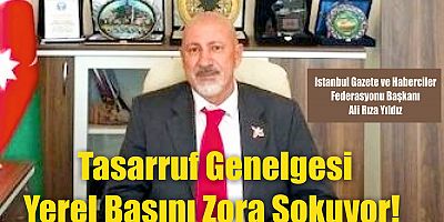 Yıldız, Tasarruf Genelgesi Yerel Basını Zora Sokuyor!