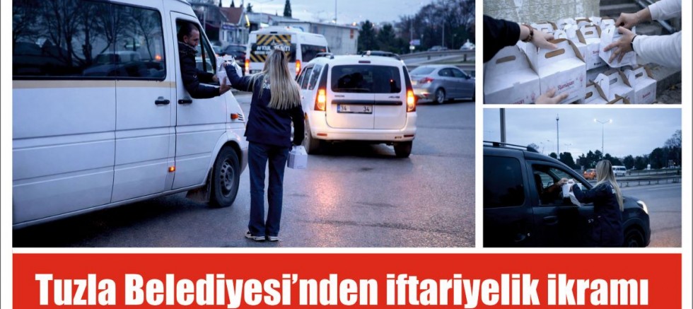 Tuzla Belediyesi’nden iftariyelik ikramı