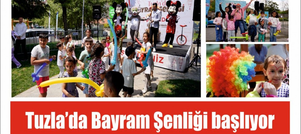 Tuzla’da Bayram Şenliği başlıyor