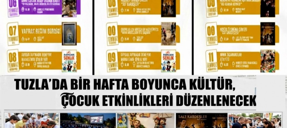 Tuzla’da Bir Hafta Boyunca Kültür, Sanat ve Çocuk Etkinlikleri Düzenlenecek