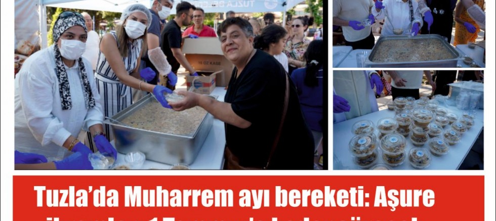 Tuzla’da Muharrem ayı bereketi: Aşure ikramları 1 Temmuz’a kadar sürecek