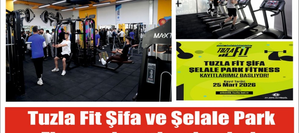 Tuzla Fit Şifa ve Şelale Park Fitness kayıtları başladı